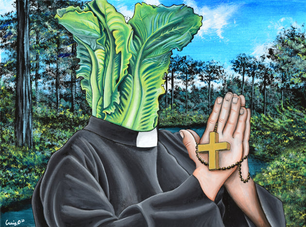 "Lettuce Pray" by Craig Odle $350