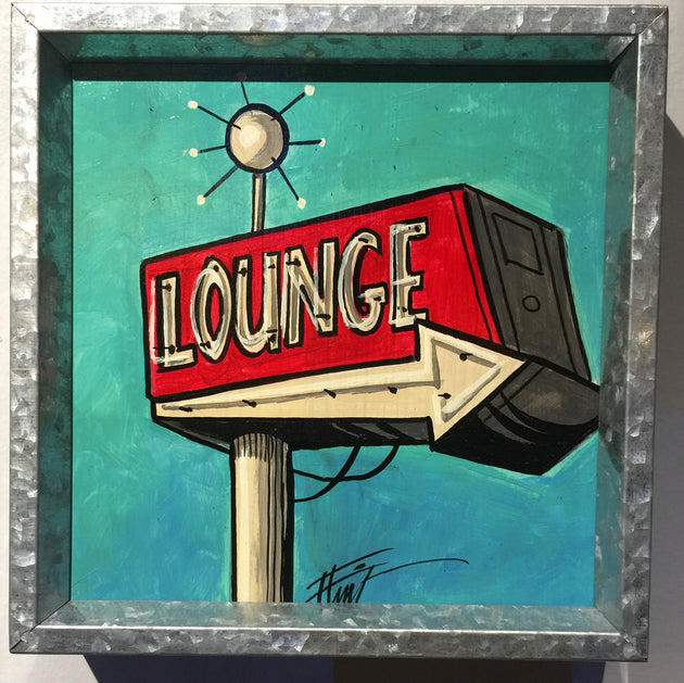 "Lounge Sign" by William "Bubba" Flint $60