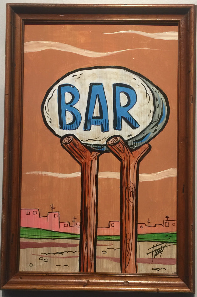 "Bedrock Bar Sign" by William ‘Bubba’ Flint $100
